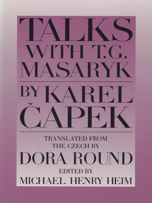 Title details for Talks with T. G. Masaryk by Karel Čapek - Wait list